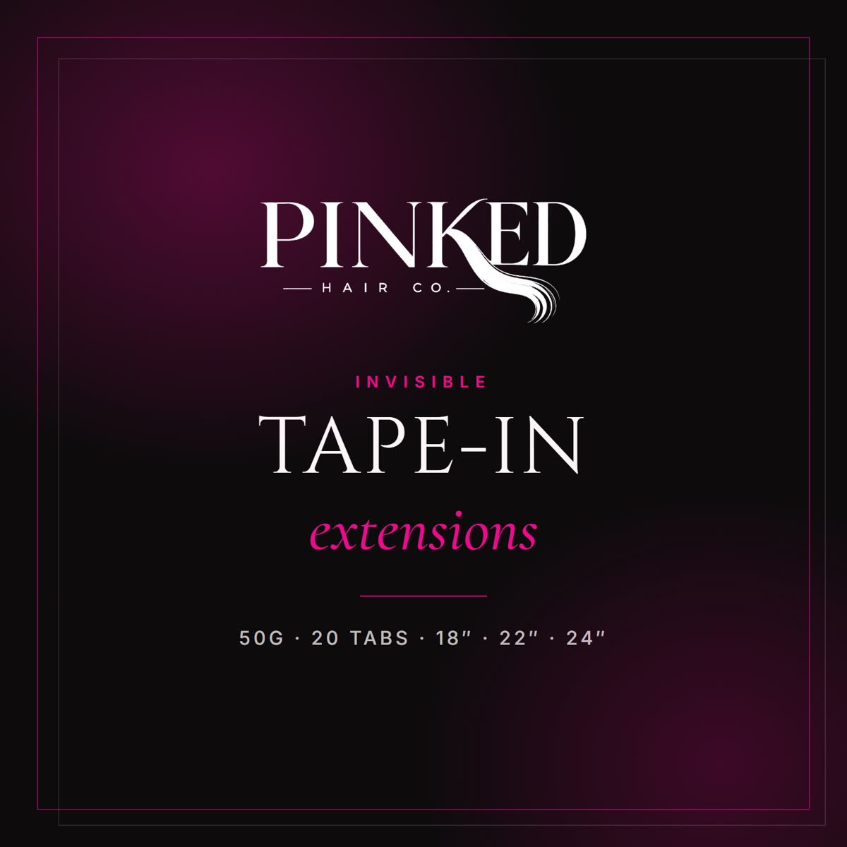 Invisible Tape-In Extensions — Pinked Hair Co